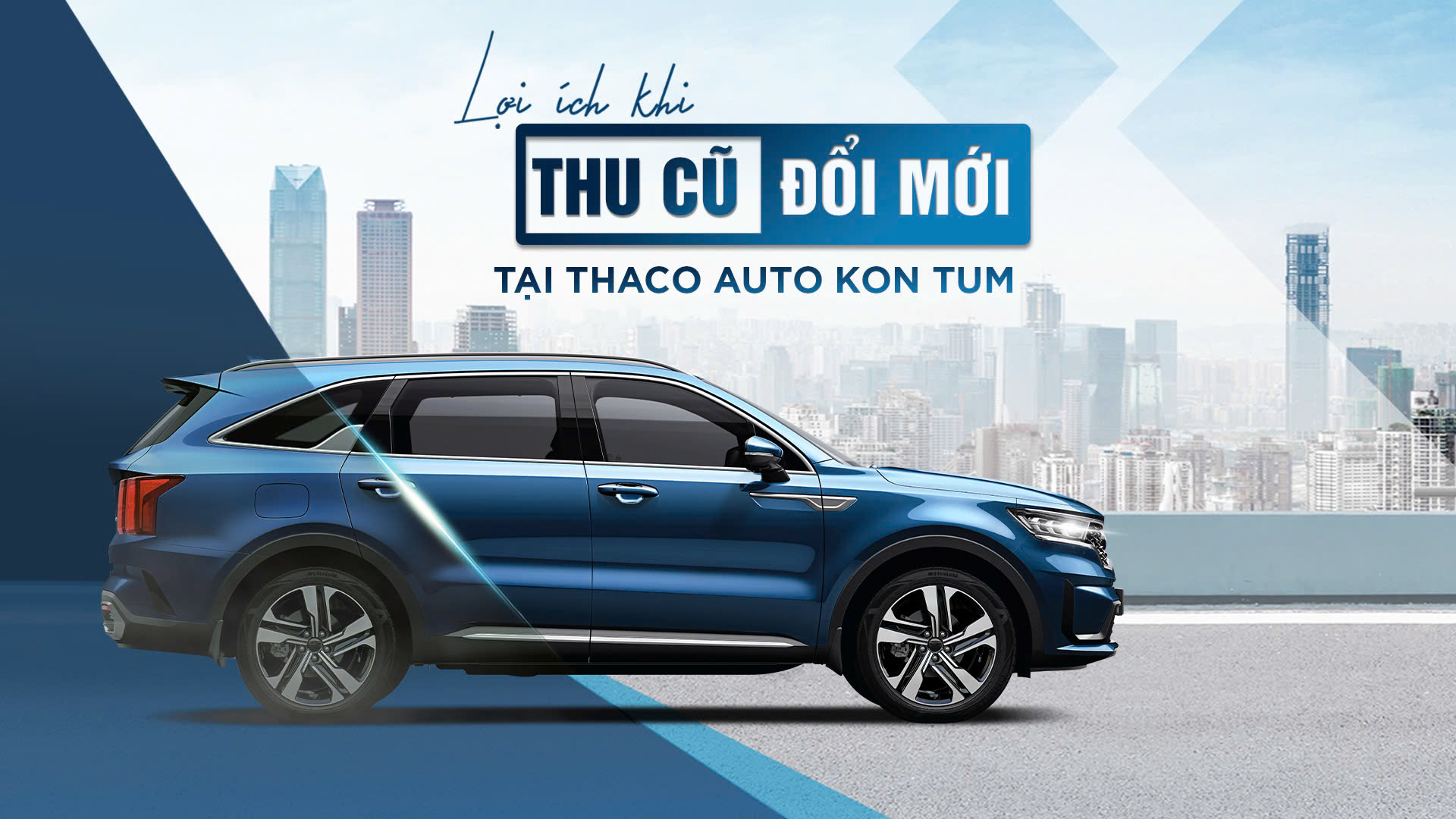 “Thu cũ - Đổi mới” tại THACO AUTO Kon Tum, khách hàng nhận được nhiều lợi ích hấp dẫn